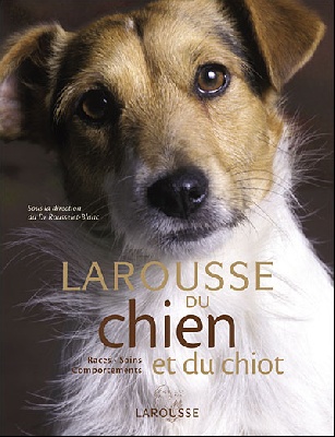 De La Catalière - Le Larousse du Chien et du Chiot.